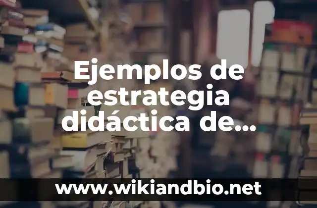 Ejemplos de estrategia didáctica de conocimiento del medio de primaria