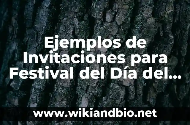Ejemplos de Invitaciones para Festival del Día del Padre: Definición según