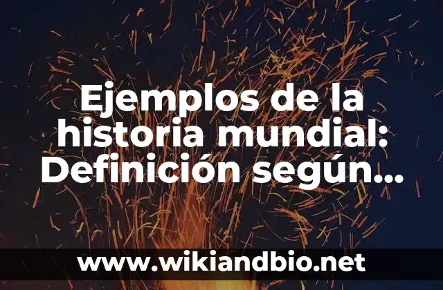 Ejemplos de la historia mundial