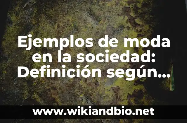 Ejemplos de moda en la sociedad