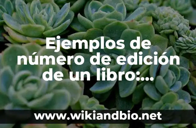 Ejemplos de número de edición de un libro