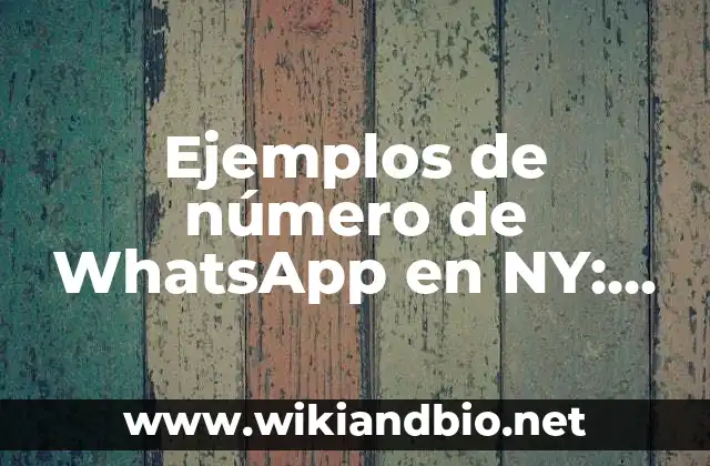 Ejemplos de número de WhatsApp en NY: Definición según Autor, ¿qué es?