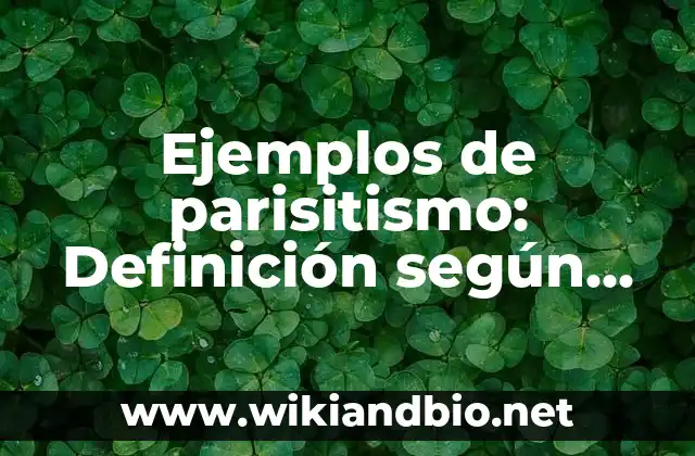 Ejemplos de parisitismo: Definición según Autor, qué es, Concepto