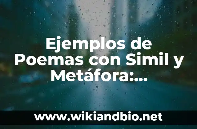 Ejemplos de Poemas con Simil y Metáfora