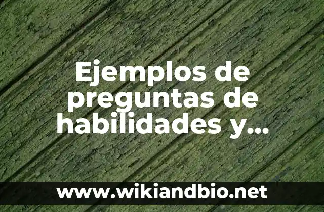 Ejemplos de preguntas de habilidades y conocimiento