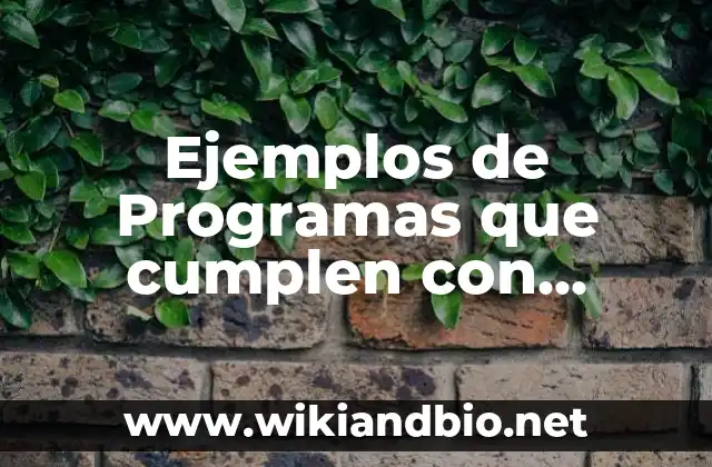 Ejemplos de Programas que cumplen con consideraciones éticas y legales: Definición según Autor, qué es, Concepto y Significado