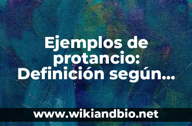 Ejemplos de protancio: Definición según Autor, qué es, Concepto