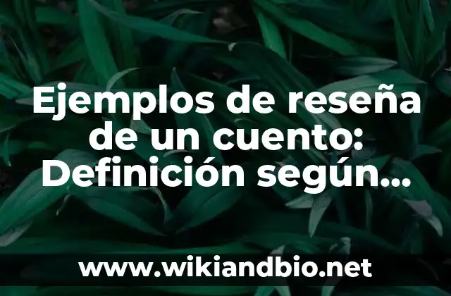 Ejemplos de reseñas de cuentos