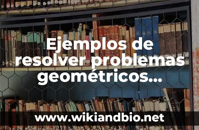 Ejemplos de resolver problemas geométricos mediante el teorema de Tales