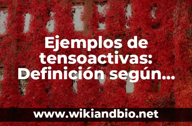 Ejemplos de tensoactivas