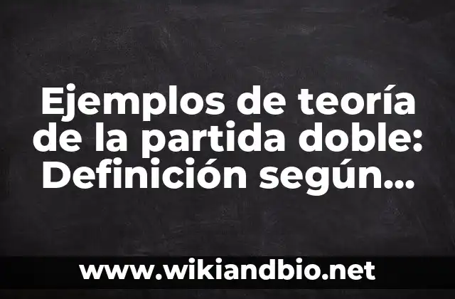 Ejemplos de teoría de la partida doble