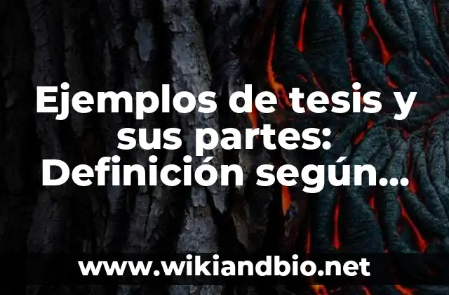Ejemplos de tesis y sus partes