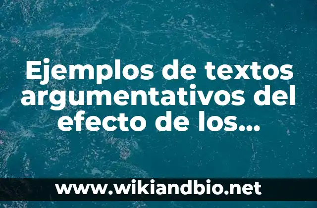 Ejemplos de textos argumentativos del efecto de los mensajes publicitarios
