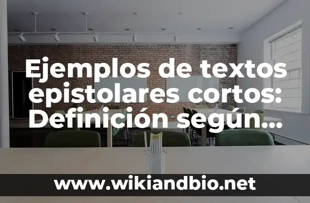 Ejemplos de textos epistolares cortos