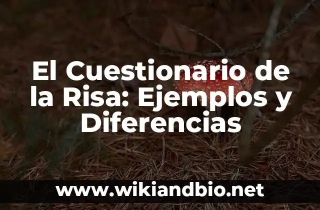 El Cuestionario de la Risa: Ejemplos y Diferencias