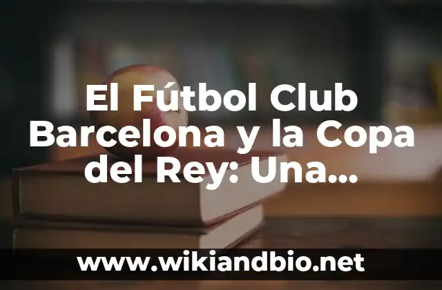 Orígenes del Fútbol Club Barcelona y la Copa del Rey
