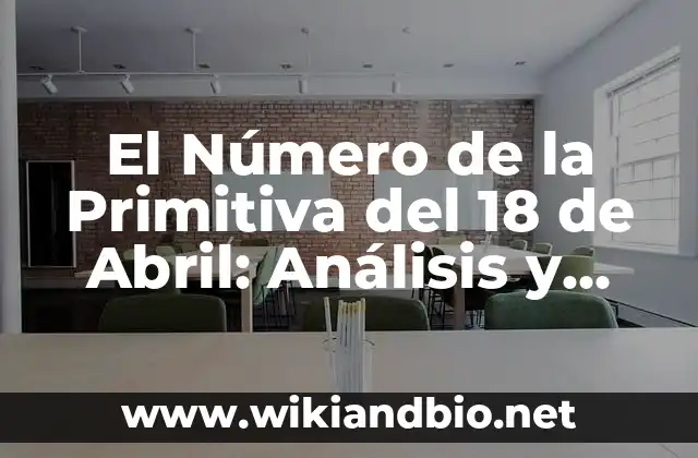Historia del Sorteo de la Primitiva del 18 de Abril