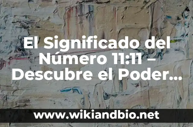 Orígenes del Fenómeno del 11:11 - ¿Cuándo Empezó Todo?