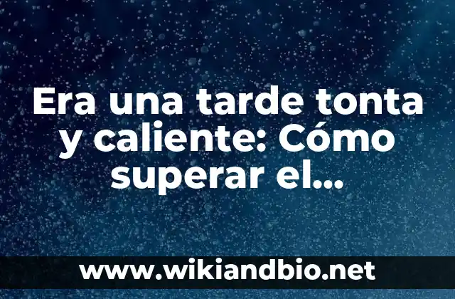 ¿Por qué el calor nos hace sentir tan aburridos?