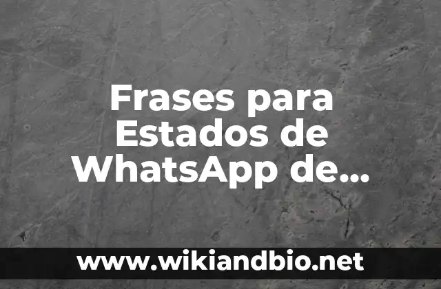 Frases para Estados de WhatsApp de Amor – Romanticismo en dos líneas