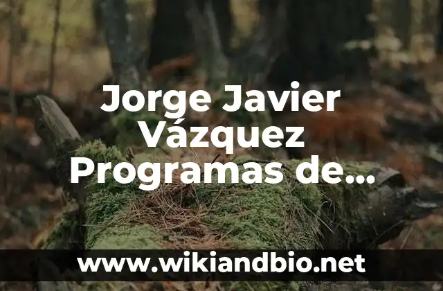 Jorge Javier Vázquez Programas de Televisión: Una Vida de Éxito en la Pantalla