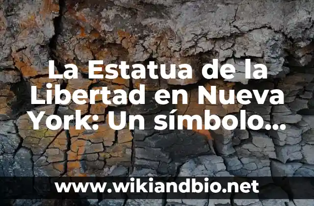 La Historia detrás de la Estatua de la Libertad