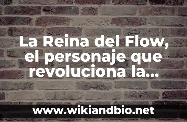 La Reina del Flow, el personaje que revoluciona la música urbana
