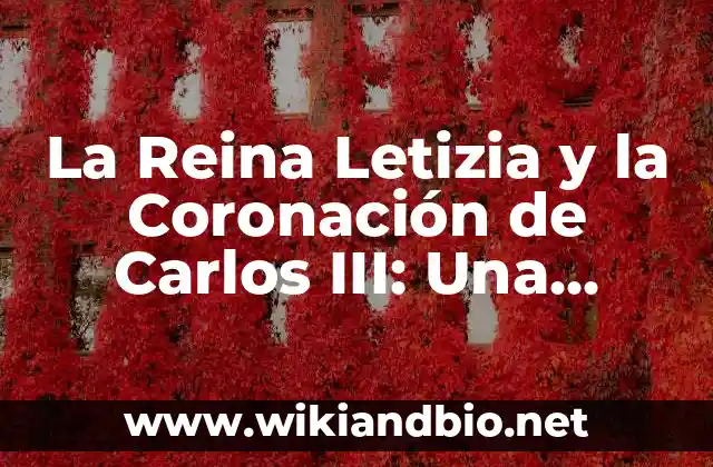 La Preparación de la Reina Letizia para la Coronación