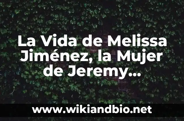 La Vida de Melissa Jiménez, la Mujer de Jeremy Pledgbau, Jugador del Real Madrid