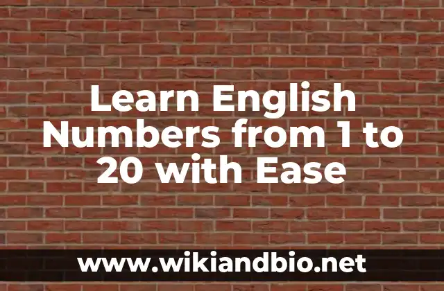 Learn English Numbers from 1 to 20 with Ease