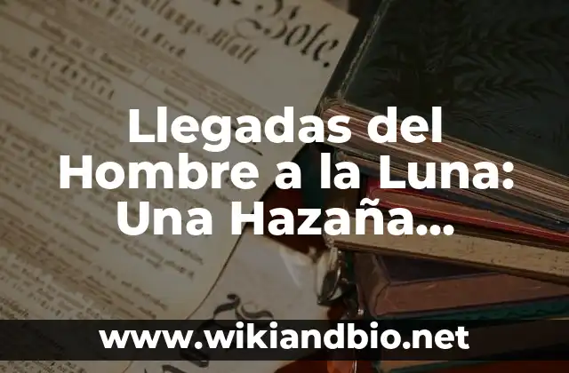 El Contexto Histórico de las Llegadas del Hombre a la Luna