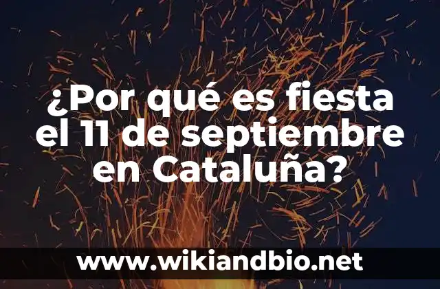 ¿Por qué es fiesta el 11 de septiembre en Cataluña?