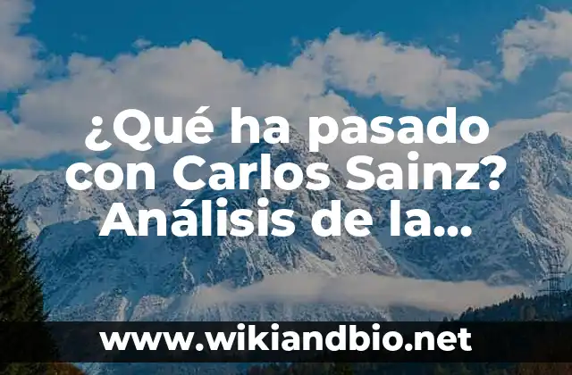 ¿Qué ha pasado con Carlos Sainz? Análisis de la carrera del piloto español