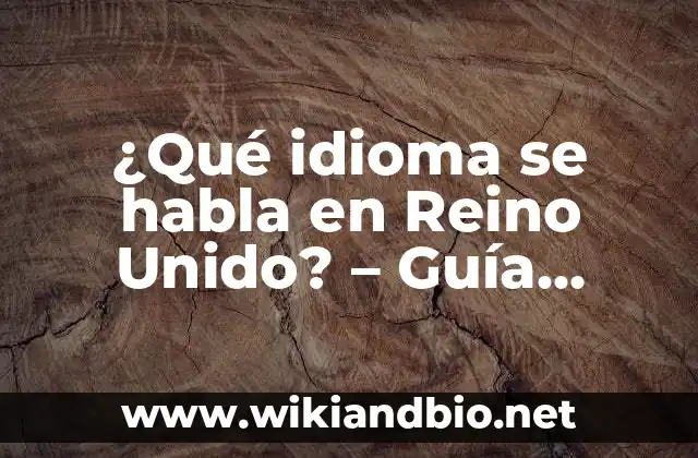 El inglés, el idioma oficial de Reino Unido