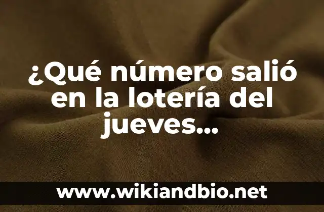 ¿Cómo funciona la lotería del jueves?
