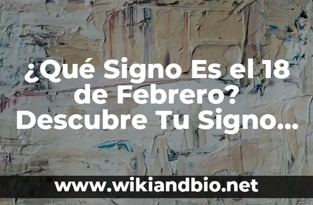 El Signo del 18 de Febrero: Acuario