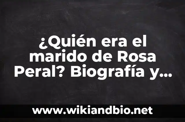 ¿Quién era el marido de Rosa Peral? Biografía y Vida de Fernando Martínez Morantes