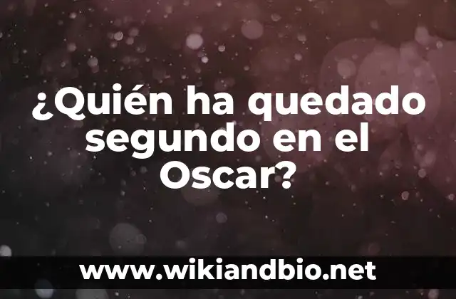 ¿Quién ha quedado segundo en el Oscar?