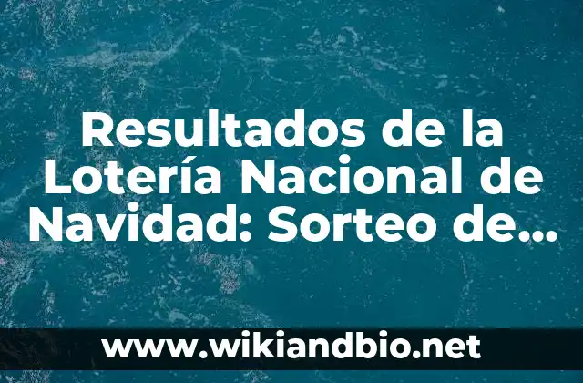 Resultados de la Lotería Nacional de Navidad: Sorteo de Navidad en España