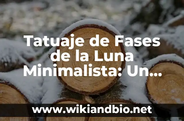 Tatuaje de Fases de la Luna Minimalista: Un Diseño Único y Simbólico