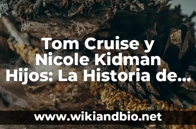 El Matrimonio de Tom Cruise y Nicole Kidman